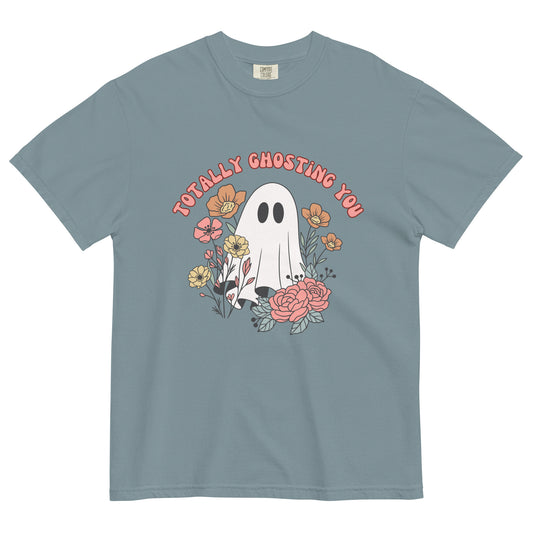 Totally Ghosting You Unisex garment-dyed heavyweight t-shirt